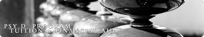 Psy.D. Program Tuition & Financial Aid Forms Psy.D. Program Tuition & Financial Aid Forms